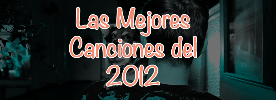 Las 20 mejores canciones de 2012