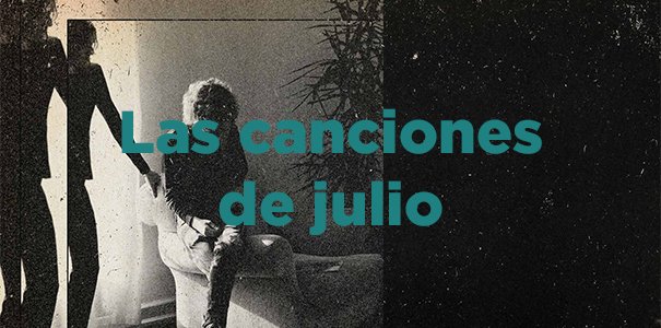 Las canciones de julio