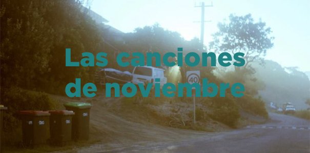 Las canciones de noviembre