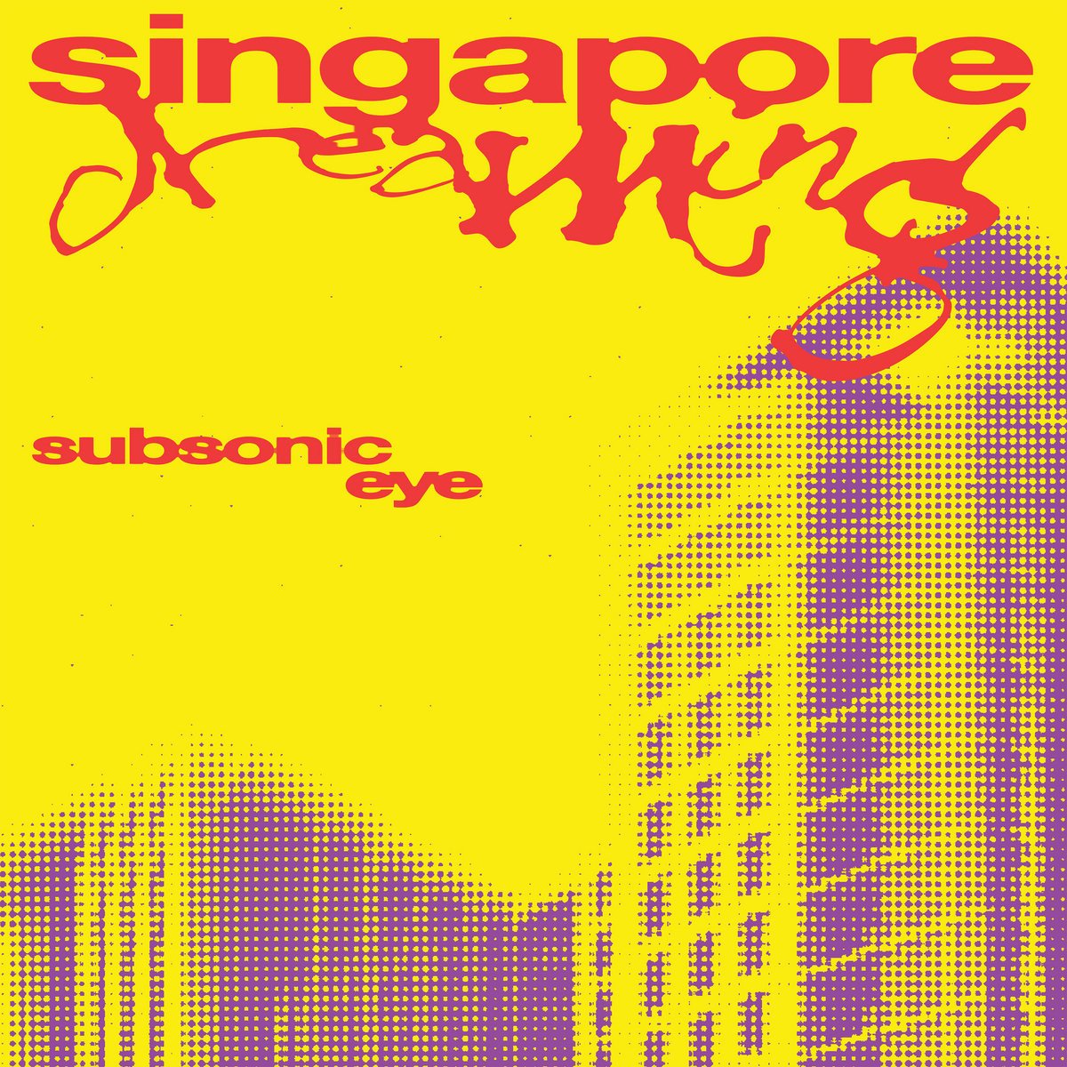 Crítica de ‘Singapore Dreaming’: Subsonic Eye y los márgenes de una ciudad imposible