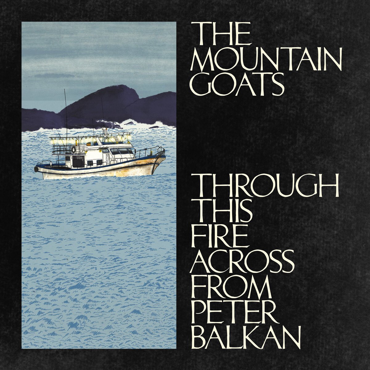 The Mountains Goats: 'Through This Fire Across From Peter Balkan', crítica de su nuevo disco
